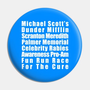 Michael Scott's Rabies Fun Run Pin