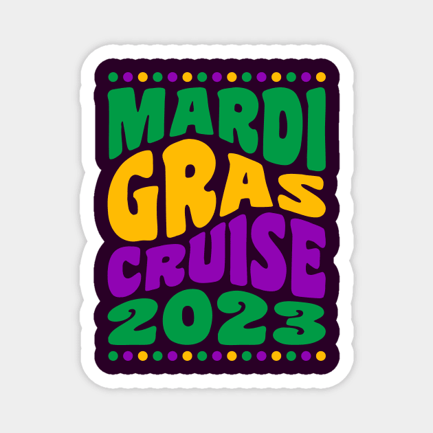 Mardi Gras Cruise 2023 Matching Group Family Vacation Magnet by PodDesignShop