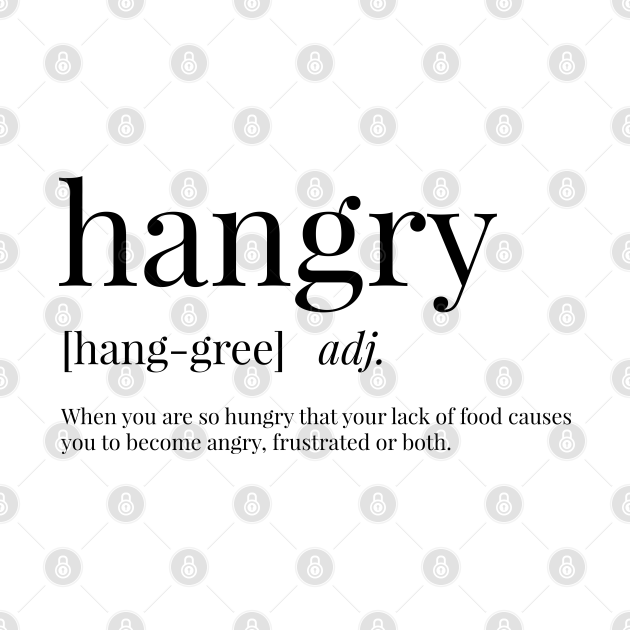 Hangry Definition Hangry TShirt TeePublic