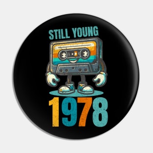Still Young 1978 - Vintage Cassette Tape Pin