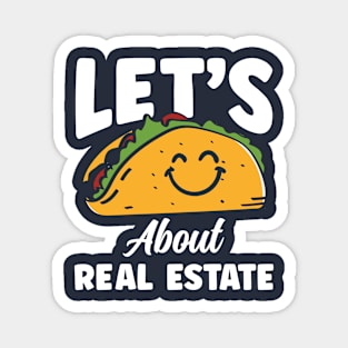 Let's Taco About Real Estate Magnet