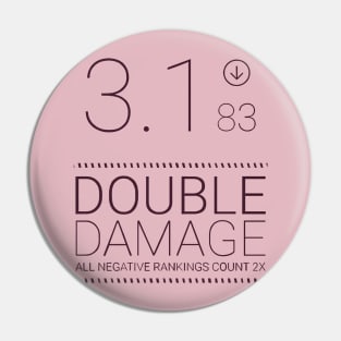 Double damage Pin