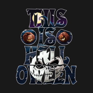 This is Halloween T-Shirt