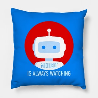 Modbot is always watching Pillow