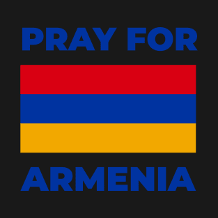 Pray For Armenia T-Shirt