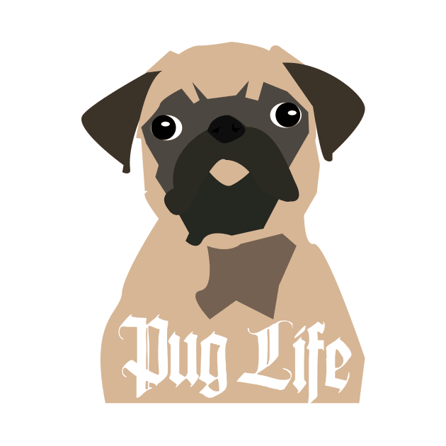 PUG LIFE. That is all. by HeardUWereDead