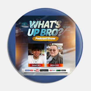 What's Up Bro? Show Real Logo!!! Pin