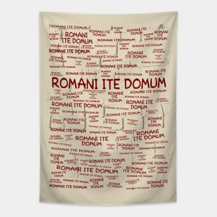 Romani Ite Domum Tapestry