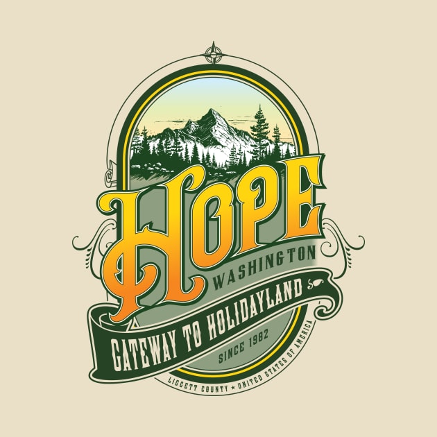 Hope, Washington — The Gateway to Holidayland by MindsparkCreative