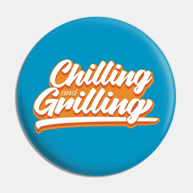Chilling And Grilling BBQ Season Pin by Hixon House