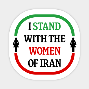 I Stand With The Women Of Iran - Women Life Freedom Magnet