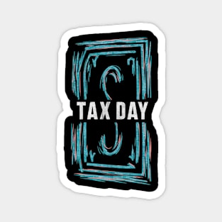 Tax Day Magnet