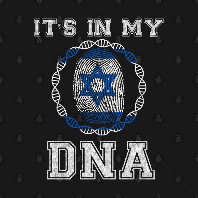 Israel  It's In My DNA - Gift for Isreali From Israel by Country Flags