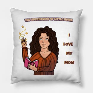 Mom - The Adventures of Little Nenia Pillow