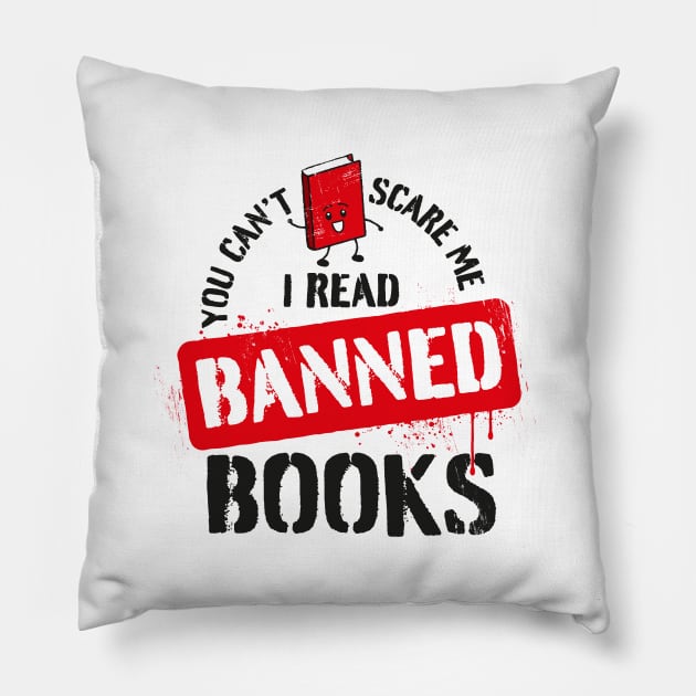 I read banned books - you can't scare me Pillow by minimaldesign