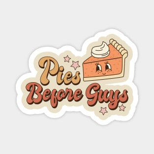 Pies Before Guys Magnet