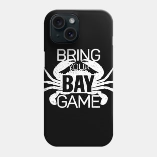 Bring Your Bay Game Phone Case