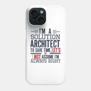 Solution Architect Funny Architect Gift Phone Case