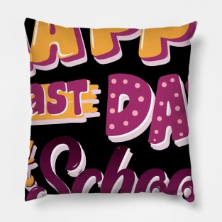 Happy Last Day Of School Students Graduation Gift Pillow