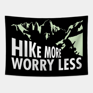 Hike More Worry Less' Funny Hiking Tapestry