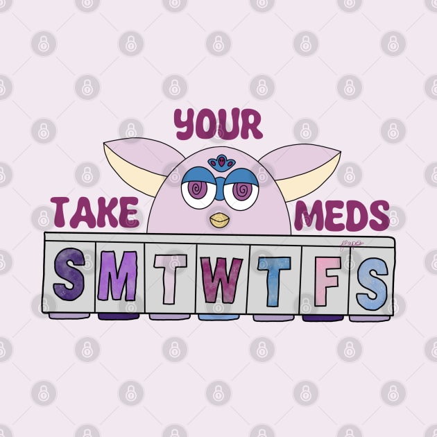 Take Your Meds Furby by AlienClownThings
