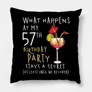 57Th Birthday - What Happens 57Th Birthday Pillow