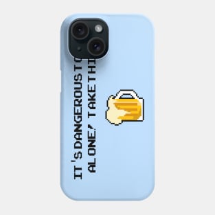 Its dangerous to go alone! Take this - Beer Phone Case