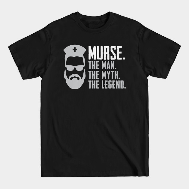 Discover Funny Murse Gift Idea Male Nurse - Nurse - T-Shirt