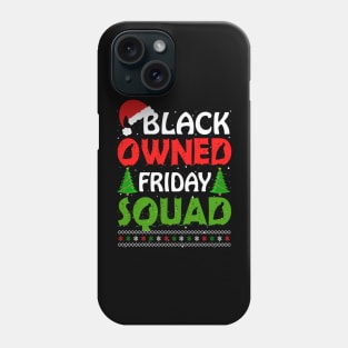 Black Owned Friday Squad T-shirt Phone Case