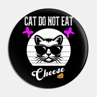 Cat Do Not Eat Cheese Pin