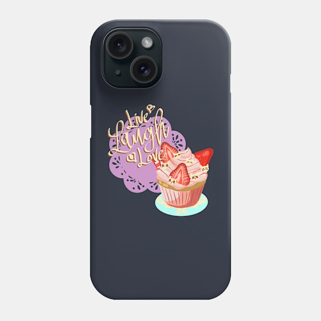 Live, laugh, love Phone Case by RiamiLoray