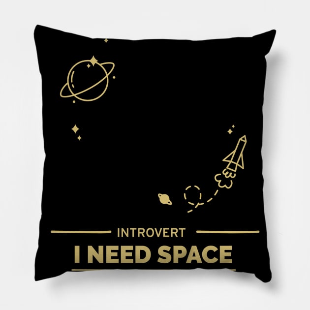 I Need Space, Introvert Pillow by ILT87