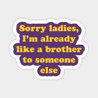 Sorry Ladies Magnet