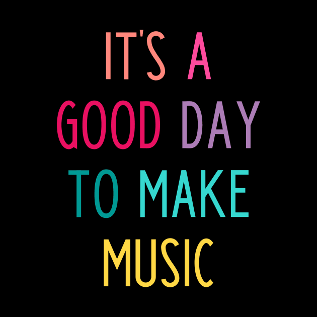 It's a good day to make music by kapotka