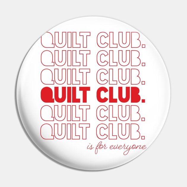 Quilt Club is for everyone Pin by LindsieMosleyCreative