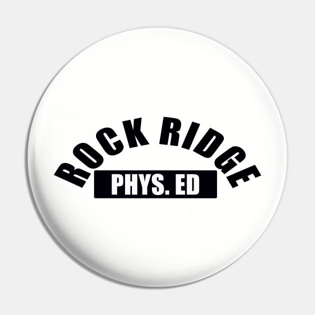 Rock Ridge Phys. Ed Pin by SPINADELIC