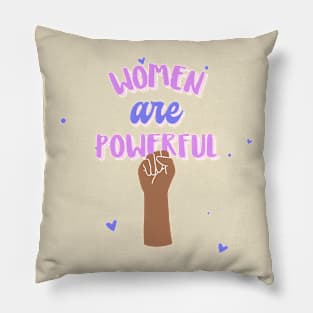 Women Are Powerful Feminist Feminism Womens Rights Pillow