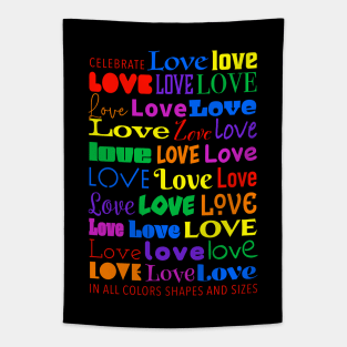 Celebrate Love in All Colors Shapes and Sizes Tapestry