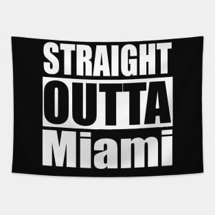 Straight Outta Miami Florida Tapestry