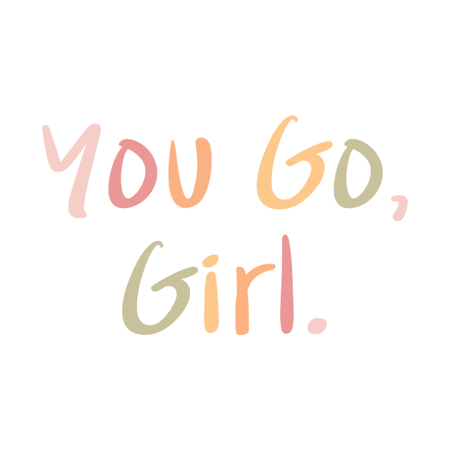 You go,Girl. by pattable