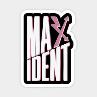 Stay kids Maxident Magnet