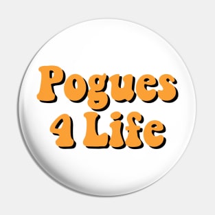 Orange Pogues 4 Life / P4L Pin