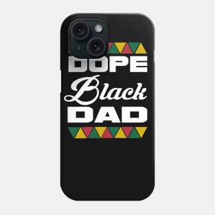 Dope black dad... Phone Case