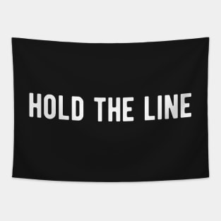 Hold the Line Tapestry