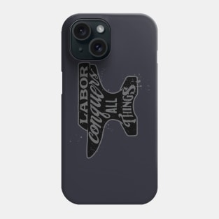 Labor Conquers All Things Phone Case