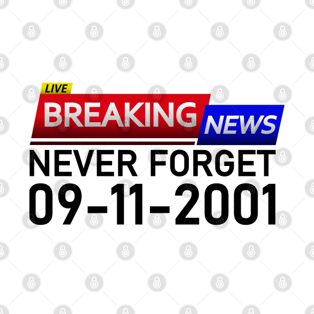 BREAKING NEWS: Never Forget 9 11 2001 by Jahmar Anderson