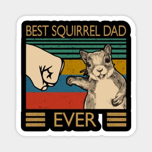 BEST SQUIRREL DAD EVER Magnet