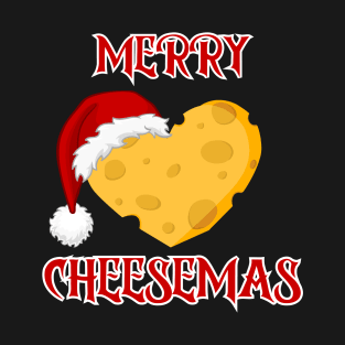 MERRY CHEESEMAS T-Shirt