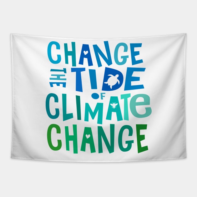 Change the Tide of Climate Change Tapestry by Jitterfly