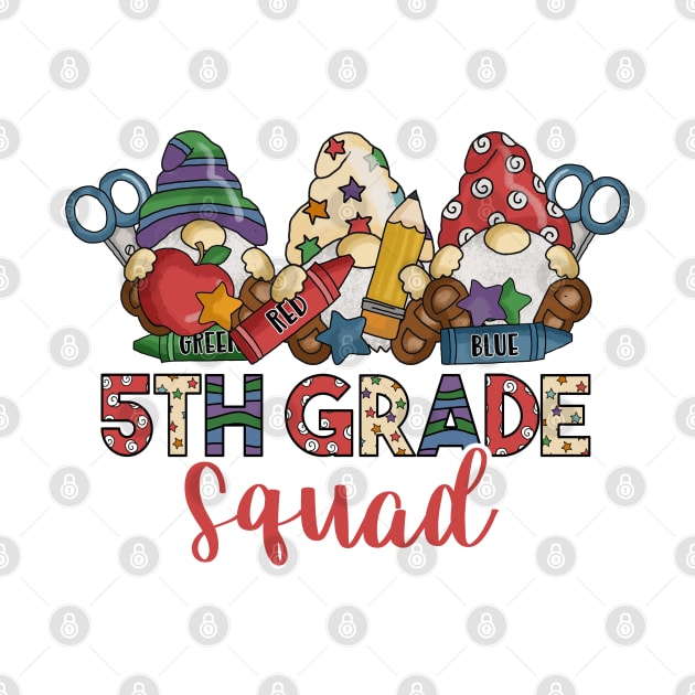 Cute Gnomes Funny 5th Grade Squad Back To School Teacher Gift by luxembourgertreatable